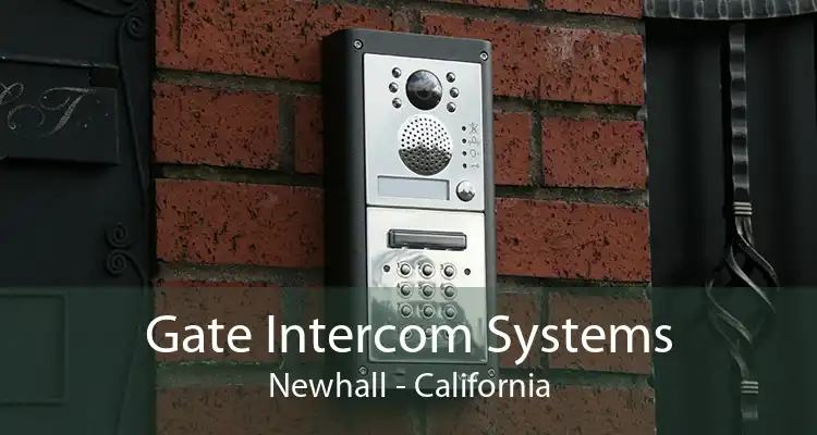 Gate Intercom Systems Newhall - California