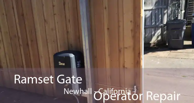 Ramset Gate
                            Operator Repair Newhall - California